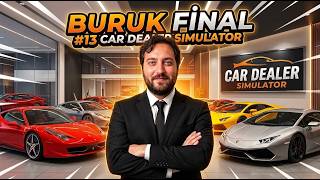 SIFIRDAN ZİRVEYE!💰 | CAR DEALER SIMULATOR TÜRKÇE BÖLÜM 12 (FİNAL)