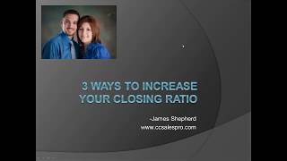 3 Ways to Increase Your Closing Ratio - How to Sell Credit Card Processing