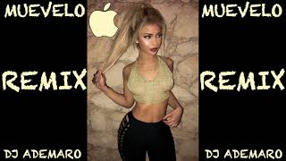 TEMAZO REMIX 2018 - Lirico En La Casa x Atomic Otro Way - Muevelo &amp; DJ ADEMARO