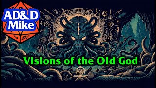 AD&D 2E: Session 58: Visions of the Old God