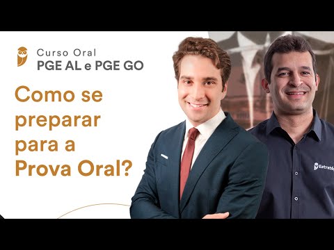 Como se preparar para a Prova Oral? - Curso Oral PGE AL e GO