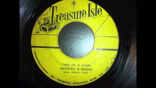Two Of A Kind "Derrick & Naomi With baba Brooks Band" Treasure Isle-FDR 6467 (1965)