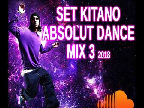 Dj. Kitano Sp - SET KITANO ABSOLUT DANCE MIX III 2018