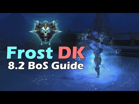 WoW BfA: 8.2 Frost DK Breath of Sindragosa PvE Guide