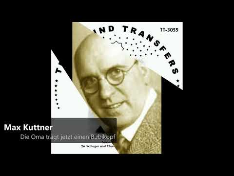 Max Kuttner - Die Oma trägt jetzt einen Bubikopf (1927)