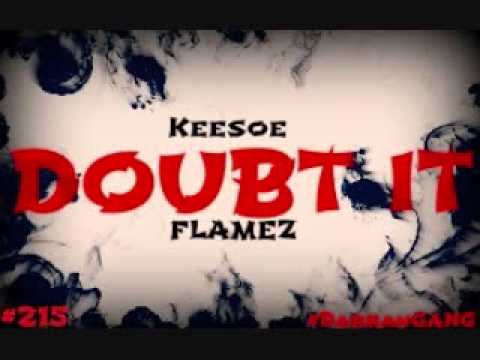 Keesoe ft. FN Flamez - Doubt It