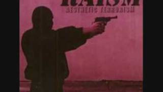 RAISM&#39;&#39;Survival of the fittest scum&#39;&#39;