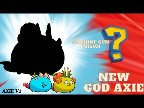 MACHINE GUN POISON GOD AXIE??!| UNIQUE TEAM SEASON CLASSIC V2 |HOW TO EARN MONEY ON YOUTUBE 2025