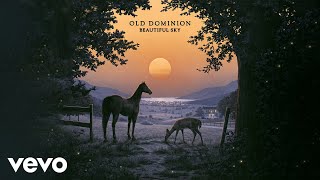 Old Dominion - Beautiful Sky (Official Audio)