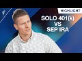 Solo 401 K Vs SEP IRA Which One Is The Best Option