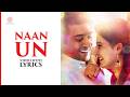 Naan Un Video with Lyrics | 24 Tamil | Suriya | Samantha | A.R. Rahman