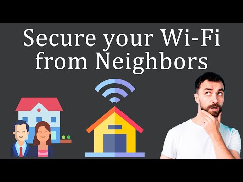 How to Secure Wi-Fi Network from Neighbors?