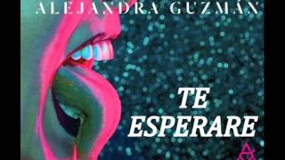 Te Esperaré - Alejandra Guzmán (2015)