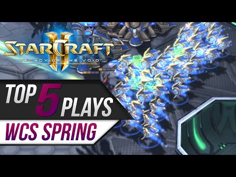 StarCraft 2: TOP 5 Plays - WCS Spring Championship