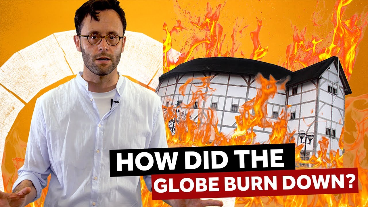 What burned down the Globe Theatre?