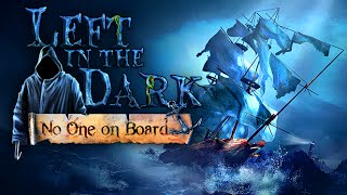 Left in the Dark: No One on Board Steam Key GLOBAL