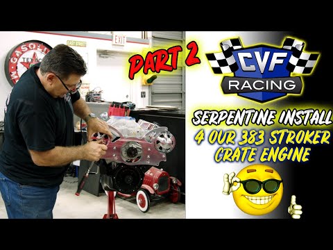 CVF RACING Serpentine System INSTALL for our 383 small block Chevy crate engine.