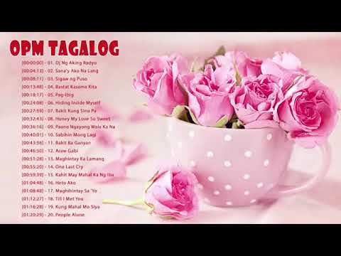 Top 100 Pamatay Puso Tagalog Love Songs New Collection 2018 - Romantic OPM Love Songs 2018 HD