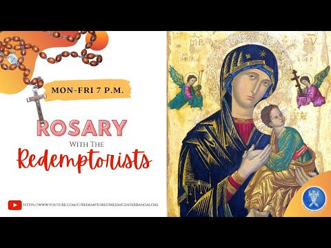 Thursday, 25th September 2025 - Rosary with the Redemptorists & Benediction @ 7.00PM IST
