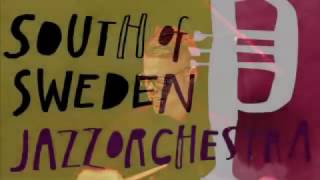 South of Sweden Jazz Orchestra - 2016 edition