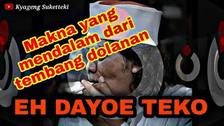 Download lagu Makna mendalam lagu dolanan 'EH DAYOE TEKO' - cak nun mp3
