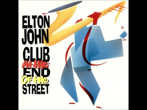 Elton John - Club at the End of the Street (1989) With Lyrics!