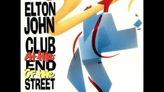 Elton John - Club at the End of the Street (1989) With Lyrics!