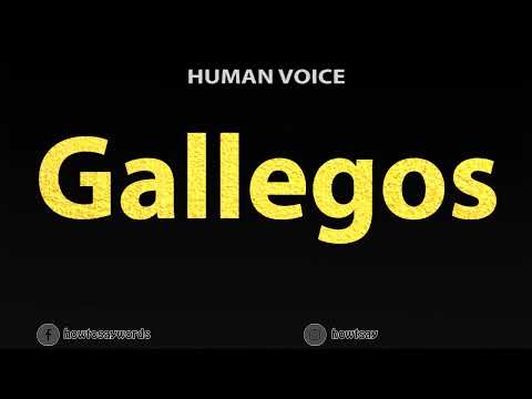 How To Pronounce Gallegos