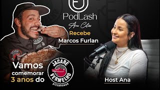 PODLASH - COMEMORAÇÃO DOS 3 ANOS DO JACA!#beleza #podcast #pizza #marketing #entrevista