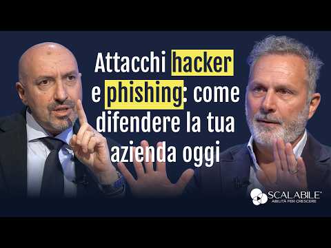 Attacchi hacker e phishing: come difendere la tua azienda oggi