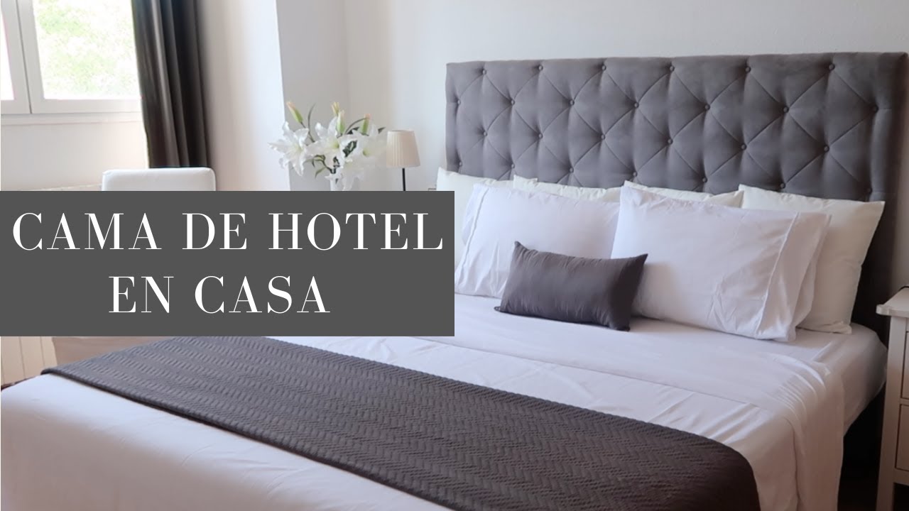COMO CONSEGUIR UNA CAMA LUJOSA, ELEGANTE Y DE HOTEL SIN GASTAR MUCHO DINERO