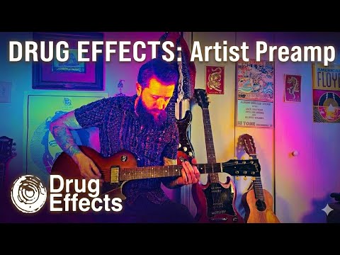 Drug Effects Artist Preamp