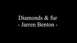 Diamonds & Fur Lyrics - Jarren Benton