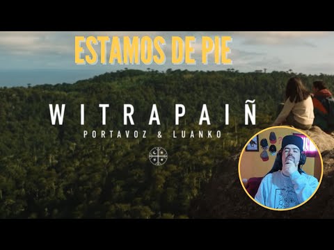 Portavoz x Luanko x Dj Cidtronyck - "Witrapaiñ" (Estamos de Pie) / Video Oficial - REACCIÓN