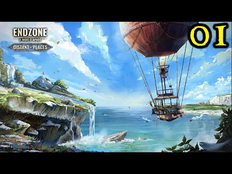 Endzone DISTANT PLACES - New DLC Survival City Builder || Building the Balloon || Strategy English