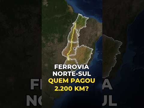 Quem pagou a Ferrovia Norte-Sul, e o que ela leva hoje?