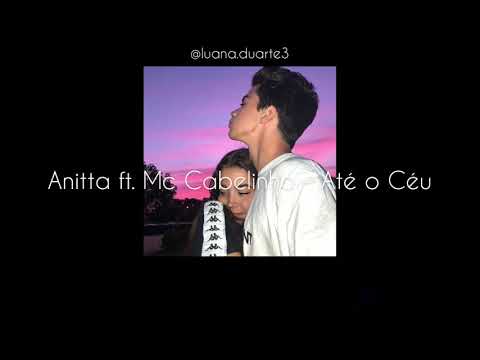 Anitta ft. Mc Cabelinho - Até o Céu [Letra]