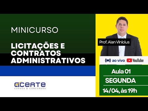 Minicurso - Licitações e Contratos Administrativos - Aula 01