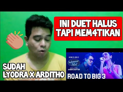 [KUPAS] WAH BGT | LYODRA X ARDITHO - SUDAH | INDONESIAN IDOL 2021 (Reaction)