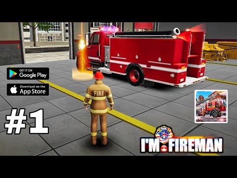 I'm Fireman (2023) Gameplay Walkthrough (Android & iOS) Part 01 | No Commentary | Rescue Simulator - YouTube