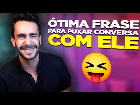Ótima frase para puxar CONVERSA com ELE - Mande essa frase no meio da tarde para um homem 😝