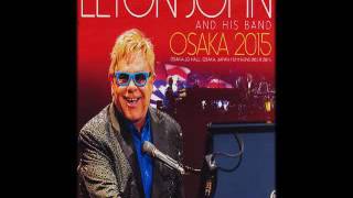 14. Hey Ahab (Elton John - Live in Osaka November 16th 2015)