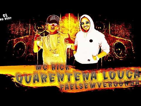 QUARENTENA LOUCA MC RICK FAELSEMVERGONHA (Remix)
