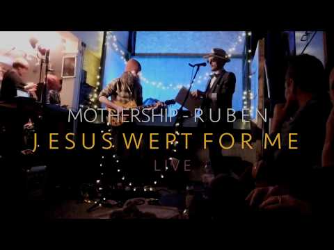 Mothership_Ruben - Jesus Wept for me -  LIVE  - LOADING BAY  - 28. 12. 2019
