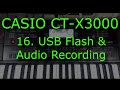 16 Casio CT X3000 USB Flash Audio Recording