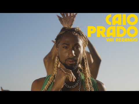 Caio Prado - Vai Rezando