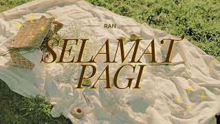 Download lagu Selamat Pagi - RAN mp3