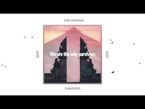 Isak Dahling - Survivors (Lyric Video)
