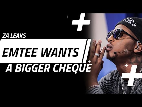 Emtee Wants A Bigger Cheque!