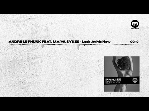 Andre Le Phunk Ft. Maiya Sykes - Look At Me Now (Official Teaser Video)